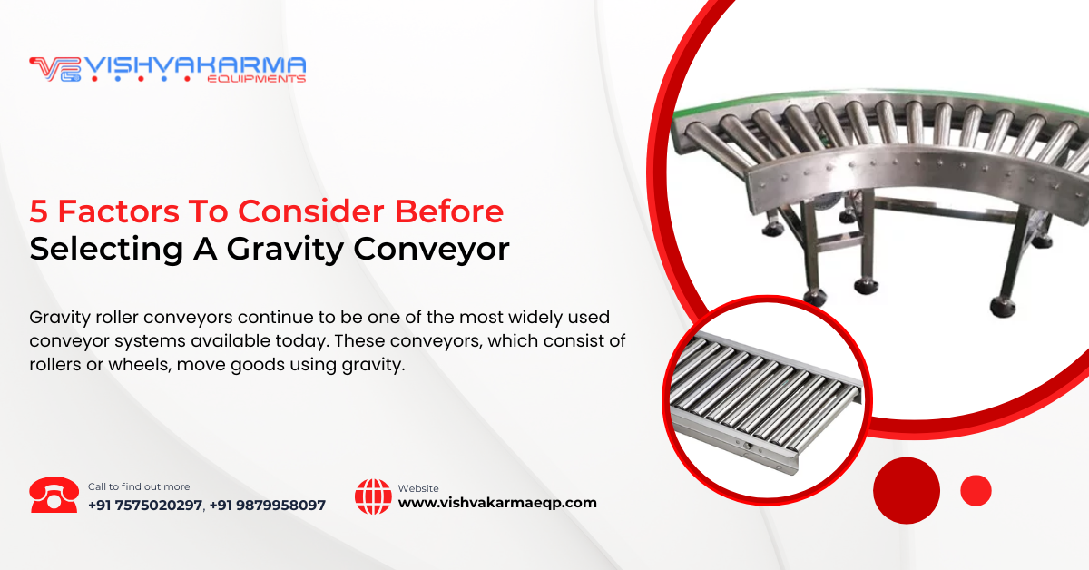 5 Factors To Consider Before Selecting A Gravity Conveyor