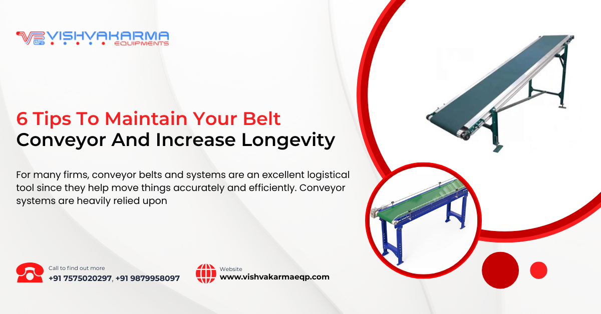 6 Tips To Maintain Your Belt Conveyor And Increase Longevity