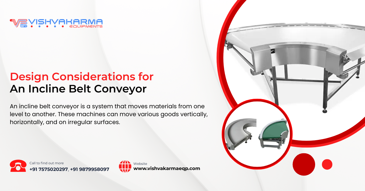 Design Considerations for An Incline Belt Conveyor