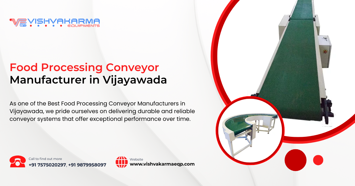 Food Processing Conveyor Manufacturer in Vijayawada