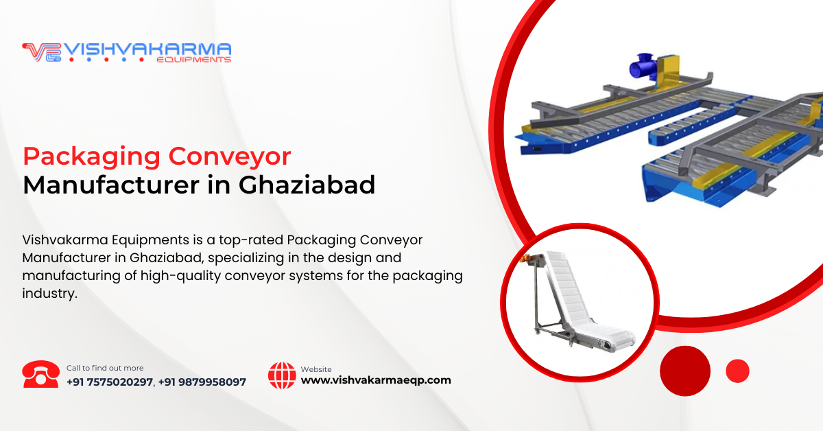 Packaging Conveyor Manufacturer in Ghaziabad