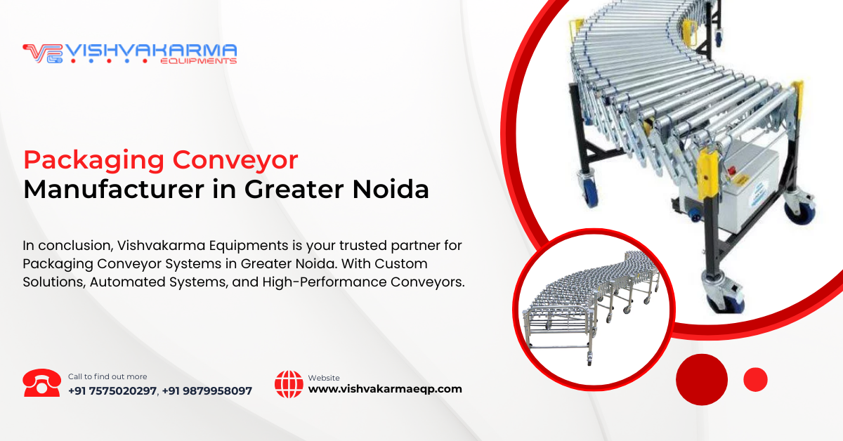 Packaging Conveyor Manufacturer in Greater Noida