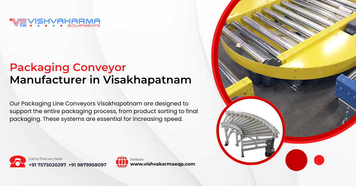 Packaging Conveyor Manufacturer in Visakhapatnam