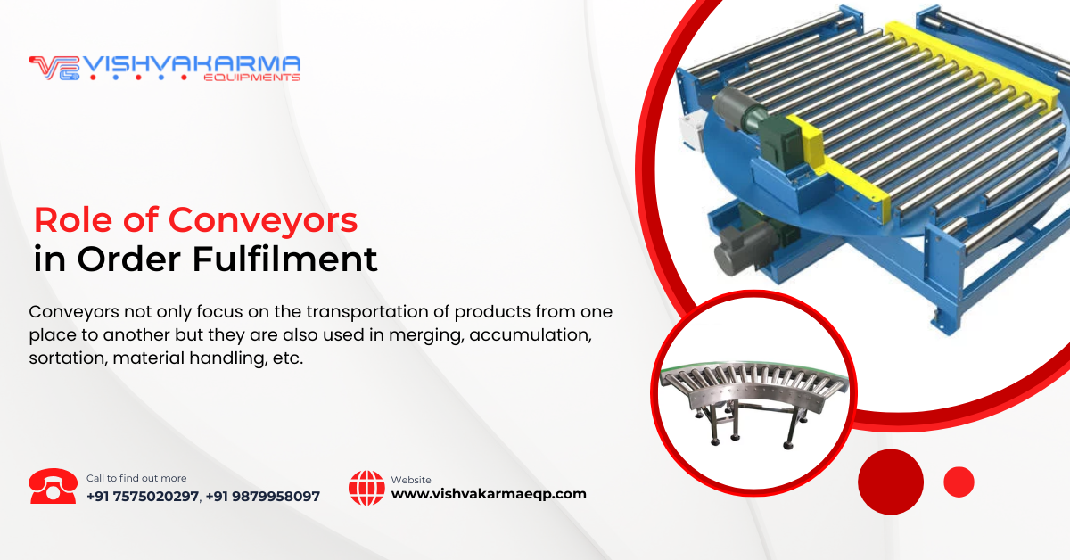 Role of Conveyors in order fulfilment